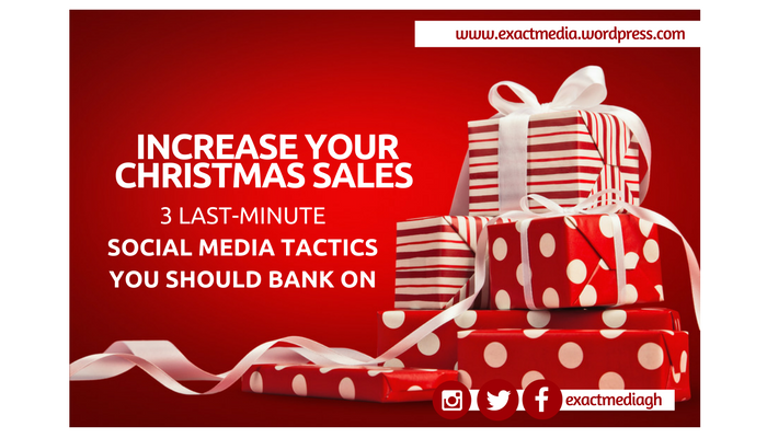 3 Last-minute social media tactics to increase your Christmas Sales